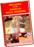 We give you the NRA Guide to the Basics of Pistol Shooting and other materials.