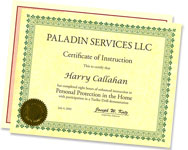 We award you Paladin's Personal Protection In The Home certificate for our enhancements.