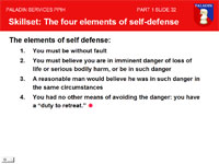 The elements of self defense in South Carolina and other states.